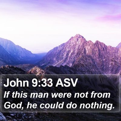 John 9:33 ASV Bible Verse Image