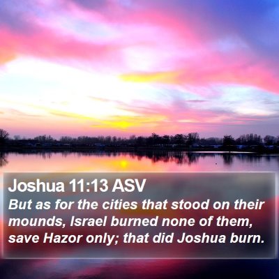 Joshua 11:13 ASV Bible Verse Image
