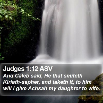 Judges 1:12 ASV Bible Verse Image