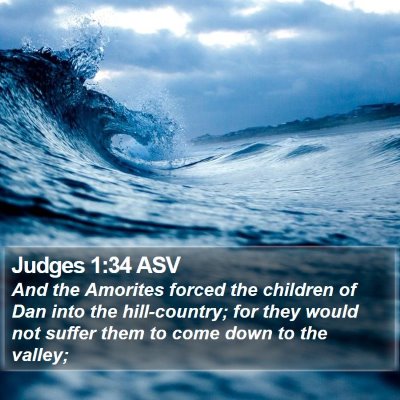 Judges 1:34 ASV Bible Verse Image