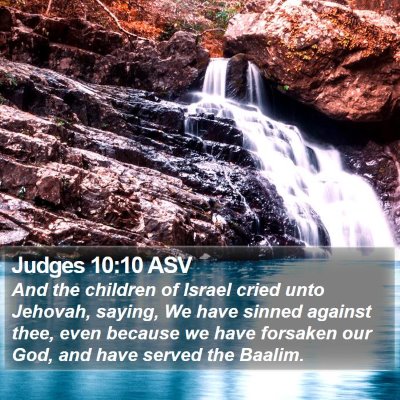 Judges 10:10 ASV Bible Verse Image