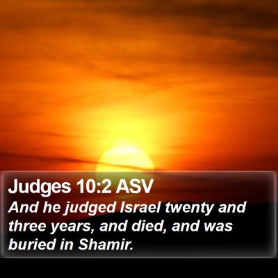 Judges 10:2 ASV Bible Verse Image