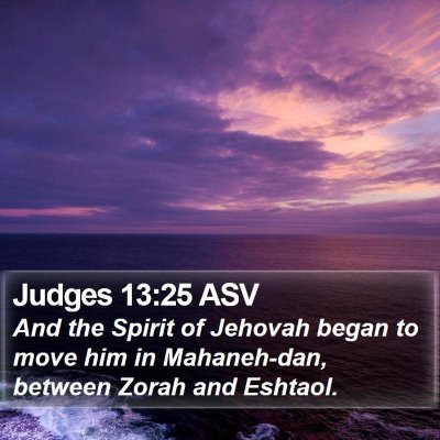 Judges 13:25 ASV Bible Verse Image