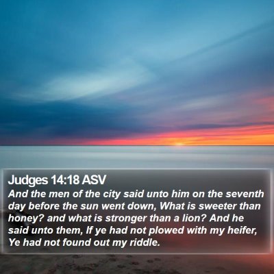 Judges 14:18 ASV Bible Verse Image