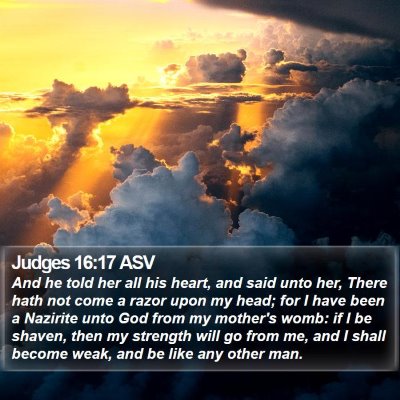 Judges 16:17 ASV Bible Verse Image