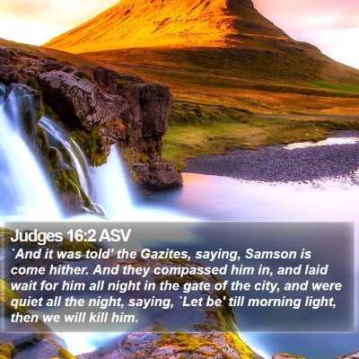 Judges 16:2 ASV Bible Verse Image