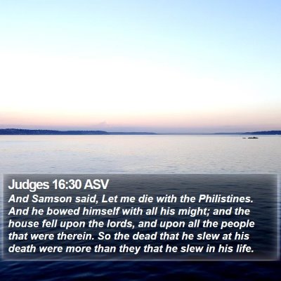 Judges 16:30 ASV Bible Verse Image