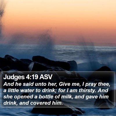 Judges 4:19 ASV Bible Verse Image