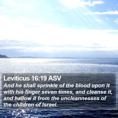 Leviticus 16:19 ASV Bible Verse Image