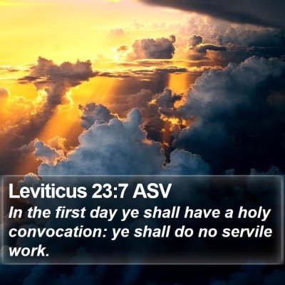 Leviticus 23:7 ASV Bible Verse Image