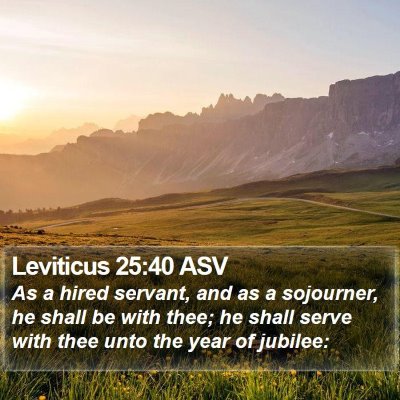 Leviticus 25:40 ASV Bible Verse Image
