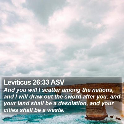 Leviticus 26:33 ASV Bible Verse Image