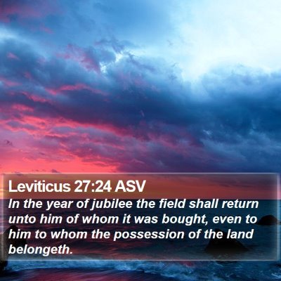 Leviticus 27:24 ASV Bible Verse Image
