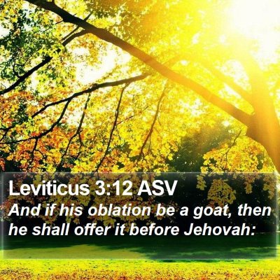 Leviticus 3:12 ASV Bible Verse Image