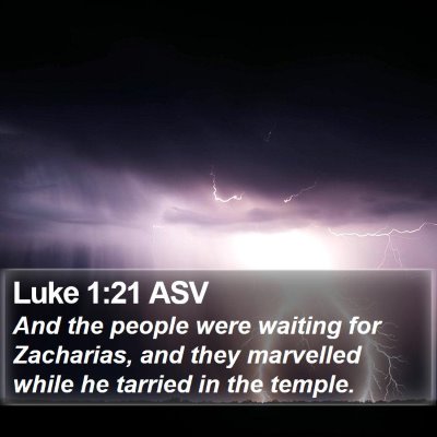 Luke 1:21 ASV Bible Verse Image
