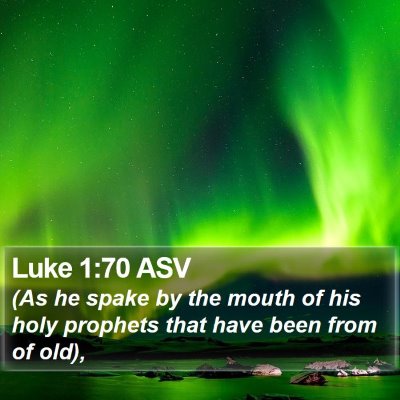 Luke 1:70 ASV Bible Verse Image
