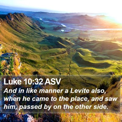 Luke 10:32 ASV Bible Verse Image