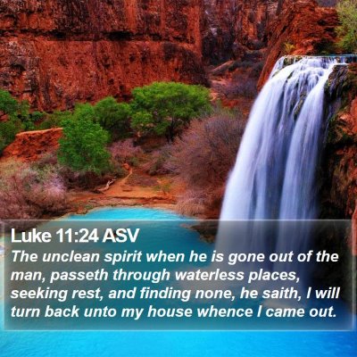 Luke 11:24 ASV Bible Verse Image