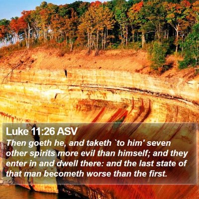 Luke 11:26 ASV Bible Verse Image