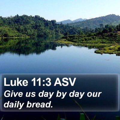 Luke 11:3 ASV Bible Verse Image