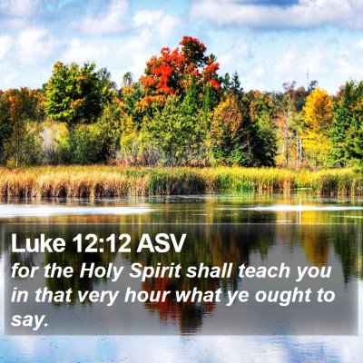 Luke 12:12 ASV Bible Verse Image