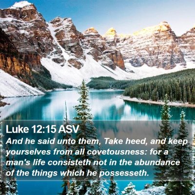 Luke 12:15 ASV Bible Verse Image