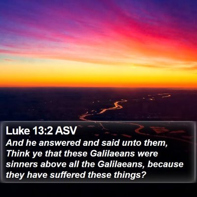 Luke 13:2 ASV Bible Verse Image
