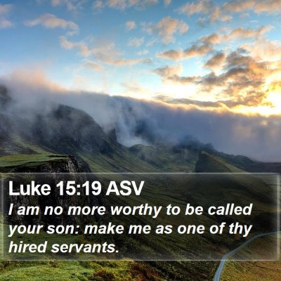 Luke 15:19 ASV Bible Verse Image