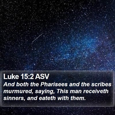 Luke 15:2 ASV Bible Verse Image