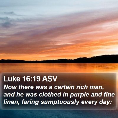 Luke 16:19 ASV Bible Verse Image