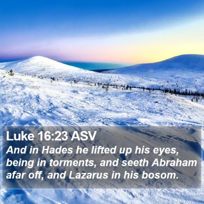 Luke 16:23 ASV Bible Verse Image