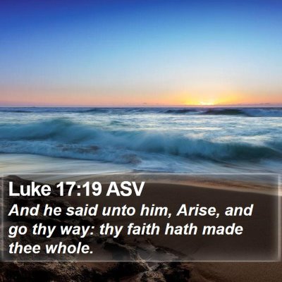 Luke 17:19 ASV Bible Verse Image