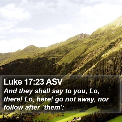 Luke 17:23 ASV Bible Verse Image