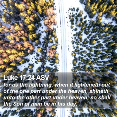 Luke 17:24 ASV Bible Verse Image