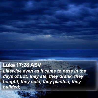 Luke 17:28 ASV Bible Verse Image