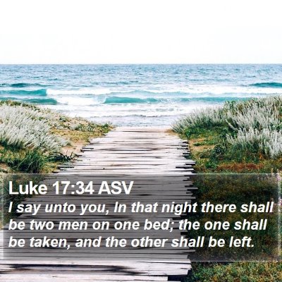 Luke 17:34 ASV Bible Verse Image
