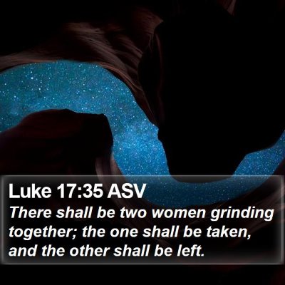 Luke 17:35 ASV Bible Verse Image