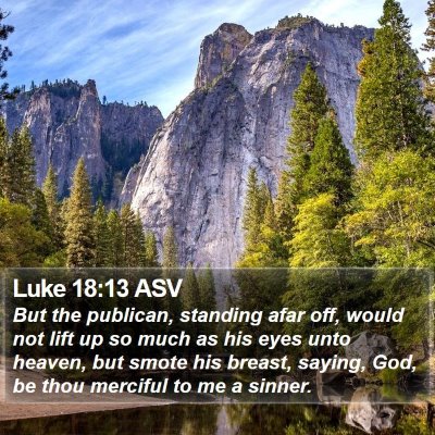 Luke 18:13 ASV Bible Verse Image