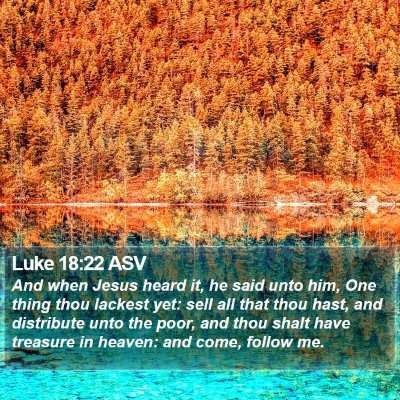 Luke 18:22 ASV Bible Verse Image