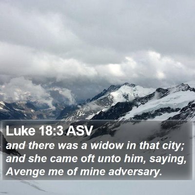 Luke 18:3 ASV Bible Verse Image