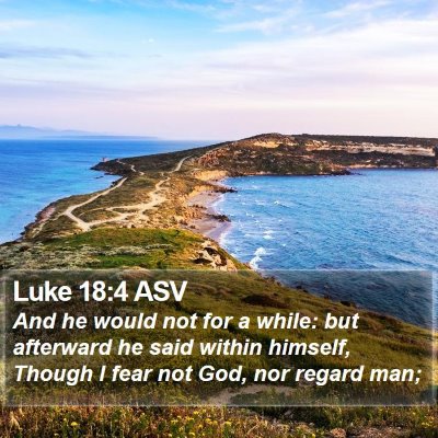 Luke 18:4 ASV Bible Verse Image
