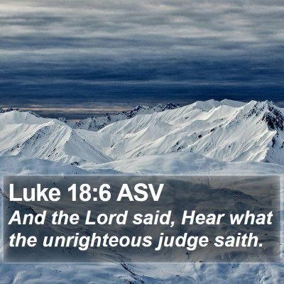 Luke 18:6 ASV Bible Verse Image