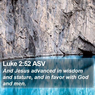 Luke 2:52 ASV Bible Verse Image