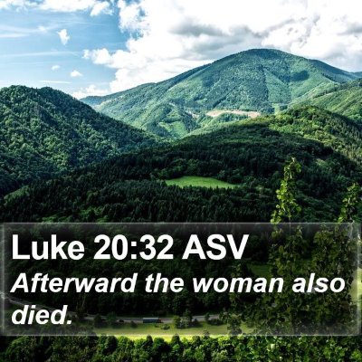 Luke 20:32 ASV Bible Verse Image