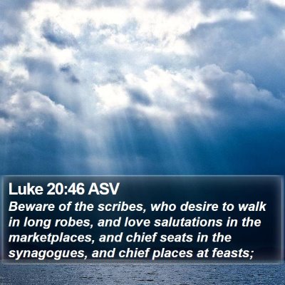 Luke 20:46 ASV Bible Verse Image