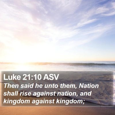 Luke 21:10 ASV Bible Verse Image