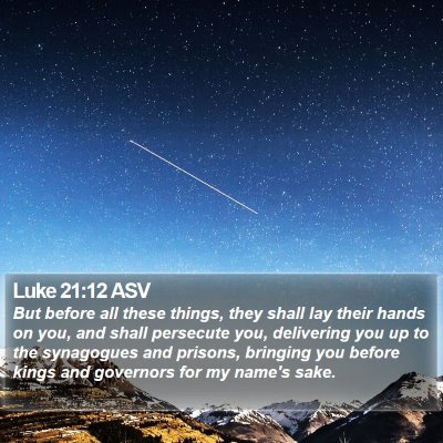 Luke 21:12 ASV Bible Verse Image