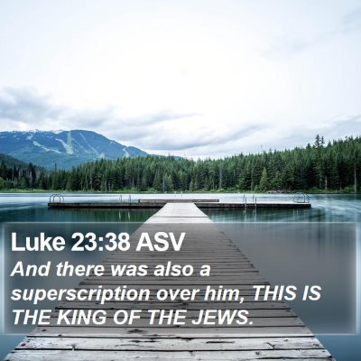 Luke 23:38 ASV Bible Verse Image