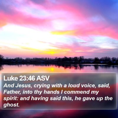 Luke 23:46 ASV Bible Verse Image