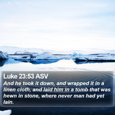 Luke 23:53 ASV Bible Verse Image